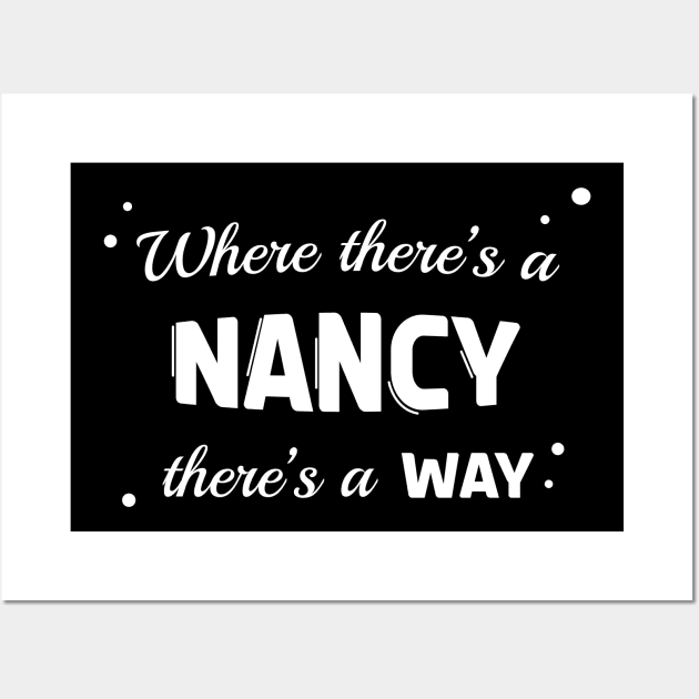 Nancy Name Saying Design For Proud Nancys Wall Art by c1337s